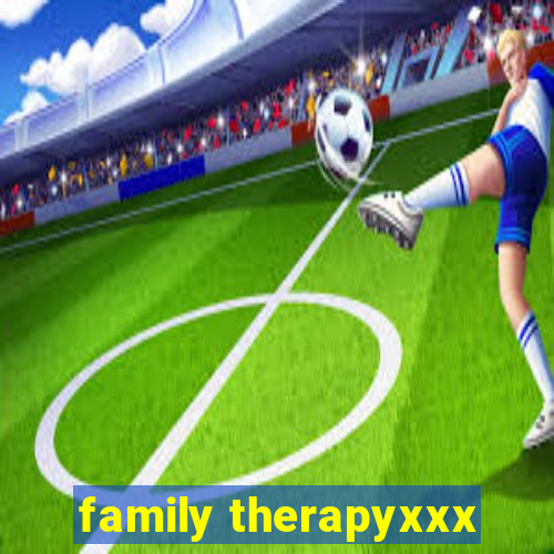 family therapyxxx